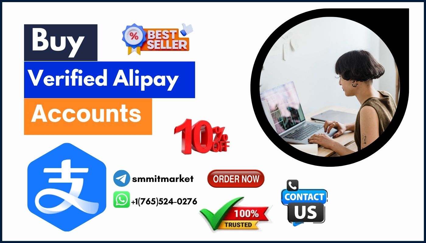 Buy Verified Alipay Account - 100% Safe & Trested All-access guaranteed
