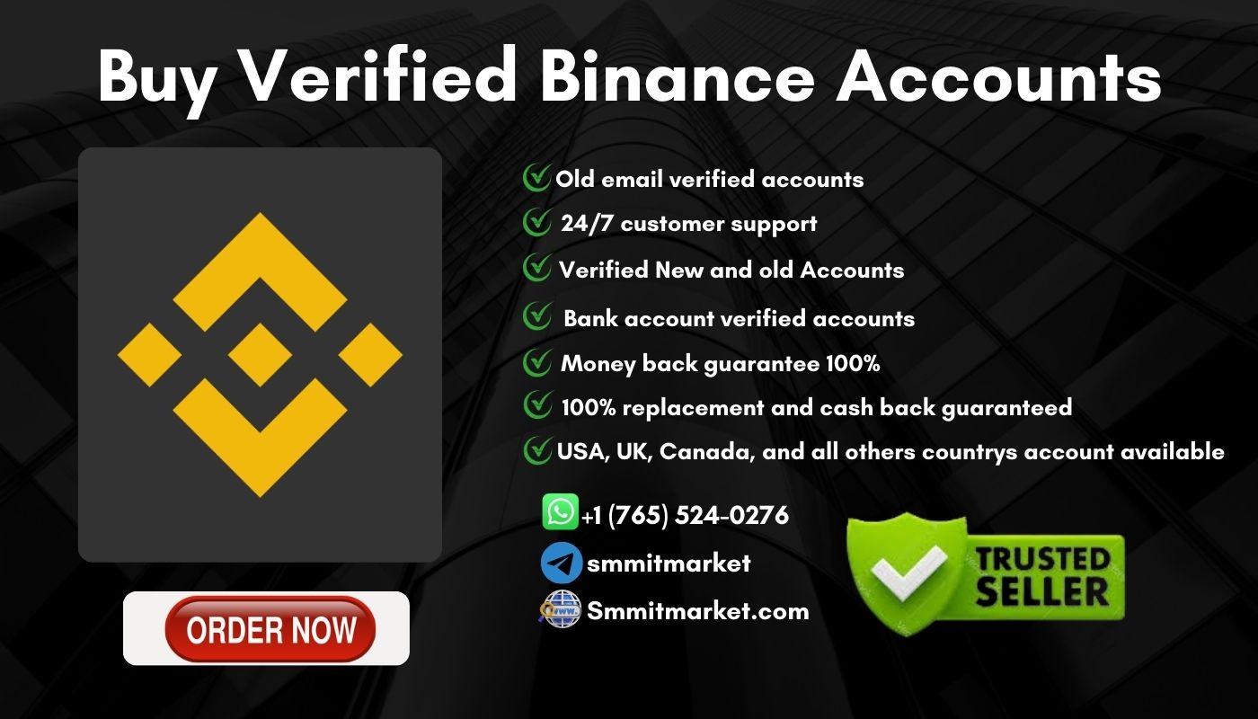 Buy Verified Binance Accounts-100% Safe, KYC Verified, Any Country Full Verified Accounts