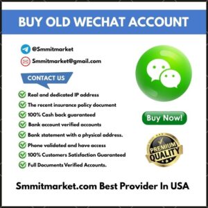 Buy Old Wechat Account - 100% Verified & Trusted (Old & New)
